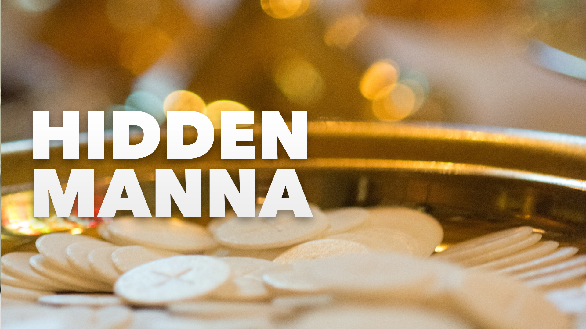 CU Weekly 450: Hidden Manna.
